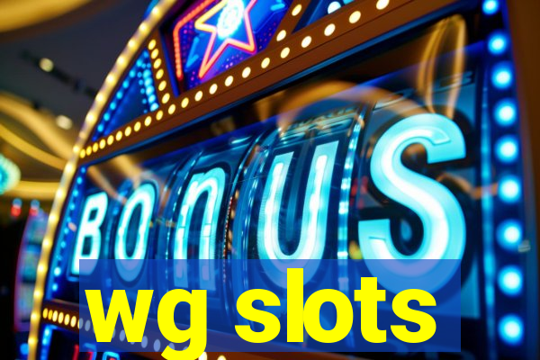 wg slots